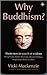 Why Buddhism: Westerners in...
