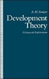 Development Theory: Critiques and Explorations Development Theory: Critiques and Explorations