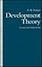 Development Theory: Critiques and Explorations