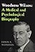 Woodrow Wilson: A Medical a...