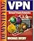 DEMYSTIFYING VIRTUAL PRIVATE NETWORKS (OP): .
