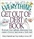 Everything Get Out Of Debt Book (Everything Series)