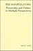 The Manipulators: Personality and Politics in Multiple Perspectives