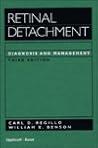 Retinal Detachment: Diagnosis and Management Retinal Detachment: Diagnosis and Management
