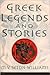 Greek legends and stories by M.V. Seton-Williams