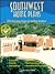 Southwest Home Plans : 138 Sun-Loving Designs for Building Anywhere