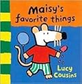 Maisy's Favorite Things