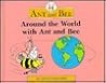 Around the World with Ant and Bee by Angela Banner