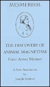 Mesmerism: The Discovery of Animal Magnetism (Paperback)