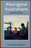 Aboriginal Australians: Black Responses to White Dominance, 1788-1994 (Research Monograph / Curtin Indigenous Research Centre)