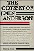 The Odyssey of John Anderson by Patrick Brode