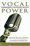 Vocal Power: Harnessing the Power Within Vocal Power: Harnessing the Power Within