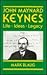 John Maynard Keynes: Life, Ideas, Legacy