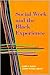 Social Work and the Black Experience by Elmer P. Martin