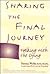 Sharing the Final Journey: Walking With the Dying