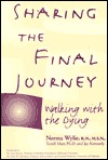 Sharing the Final Journey: Walking With the Dying (Paperback)