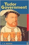 Tudor Government (Questions and Analysis in History)