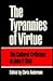 The Tyrannies of Virtue by Chris    Anderson