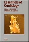 Essentials of Cardiology Essentials of Cardiology
