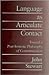 Language As Articulate Contact: Toward a Post-Semiotic Philosophy of Communication (Suny Series in Speech Communication)