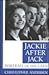Jackie After Jack by Chris          Anderson