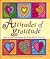 Attitudes of Gratitude: How to Give and Receive Joy Every Day of Your Life