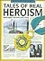 Tales of Real Heroism by Paul Dowswell