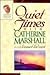 Quiet Times With Catherine Marshall (Catherine Marshall Library)