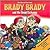 Brady Brady And the Great E...