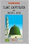 Islamic Administration Under Omar Bin Al-Khattab