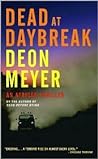 Dead at Daybreak by Deon Meyer