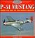 P-51 Mustang: From the RAF to the Mighty Eighth