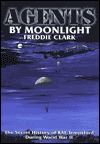 Agents by Moonlight: The Secret History of RAF Tempsford During World War II (Hardcover)