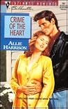 Crime Of The Heart (Silhouette Intimate Moments)