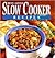 Best-Loved Slow Cooker Recipes