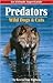 Predators, Wild Dogs & Cats by Kevin Van Tighem