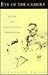 Eye of the Camera: A Life of Christopher Isherwood