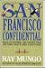 San Francisco Confidential: Tales of Scandal & Excess from the Town That's Seen Everything