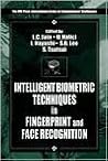Intelligent Biometric Techniques in Fingerprint and Face Recognition (CRC Press International Series on Computational Intelligence.)
