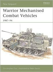 Warrior Mechanised Combat Vehicle 1987–94 (Osprey New Vanguard #10)