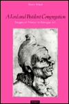 A Foul and Pestilent Congregation: Images of 'Freaks' in Baroque Art (Hardcover)