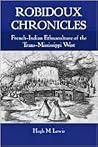 Robidoux Chronicles: French-Indian Ethnoculture of the Trans-Mississippi West