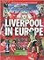 Liverpool in Europe by Ivan Ponting