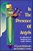 In the Presence of Angels: A Collection of Inspiring, True Angel Stories