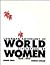 The Longman Anthology of World Literature by Women: 1875-1975 (Longman Series in College Composition & Communication)