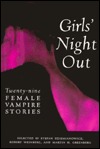 Girl's Night Out: Twenty-nine Female Vampire Stories (Hardcover)