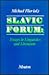 Slavic Forum: Essays in Linguistics and Literature (Slavistic Printings and Reprintings, 277)