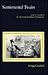 Sentimental Twain: Samuel Clemens in the Maze of Moral Philosophy (Anniversary Collection)