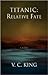 TITANIC: RELATIVE FATE