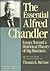 The Essential Alfred Chandler: Essays Toward a Historical Theory of Big Business
